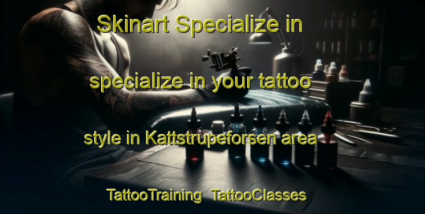 Skinart Specialize in specialize in your tattoo style in Kattstrupeforsen area | TattooTraining | TattooClasses | SkinartTraining-Sweden