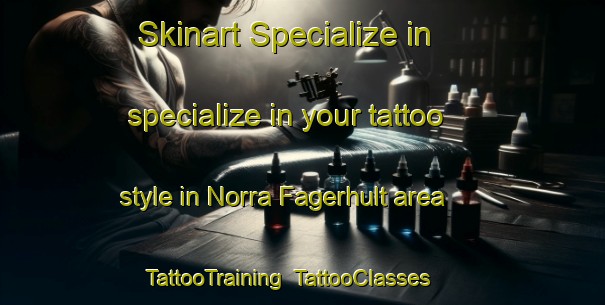 Skinart Specialize in specialize in your tattoo style in Norra Fagerhult area | TattooTraining | TattooClasses | SkinartTraining-Sweden