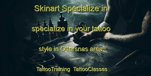 Skinart Specialize in specialize in your tattoo style in Ottersnas area | TattooTraining | TattooClasses | SkinartTraining-Sweden