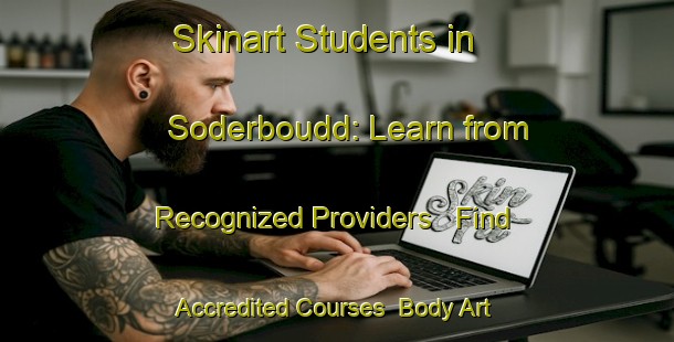 Skinart Students in Soderboudd: Learn from Recognized Providers - Find Accredited Courses | Body Art Qualification Authority | BAQA-Sweden