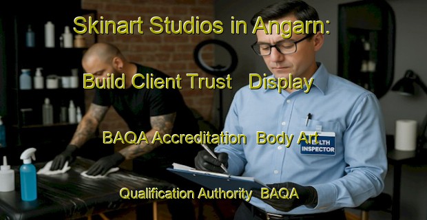 Skinart Studios in Angarn: Build Client Trust - Display BAQA Accreditation | Body Art Qualification Authority | BAQA-Sweden