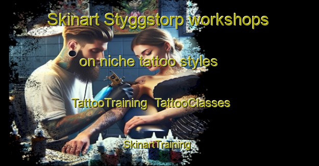 Skinart Styggstorp workshops on niche tattoo styles | TattooTraining | TattooClasses | SkinartTraining-Sweden