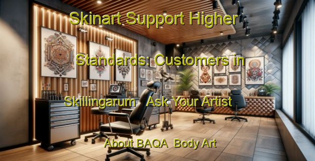 Skinart Support Higher Standards: Customers in Skillingarum - Ask Your Artist About BAQA | Body Art Qualification Authority | BAQA-Sweden