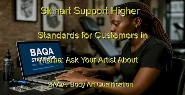 Skinart Support Higher Standards for Customers in Vifarna: Ask Your Artist About BAQA | Body Art Qualification Authority | BAQA-Sweden