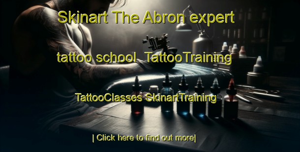 Skinart The Abron expert tattoo school | #TattooTraining #TattooClasses #SkinartTraining-Sweden