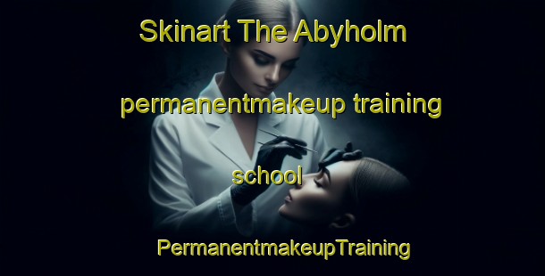 Skinart The Abyholm permanentmakeup training school | #PermanentmakeupTraining #PermanentmakeupClasses #SkinartTraining-Sweden