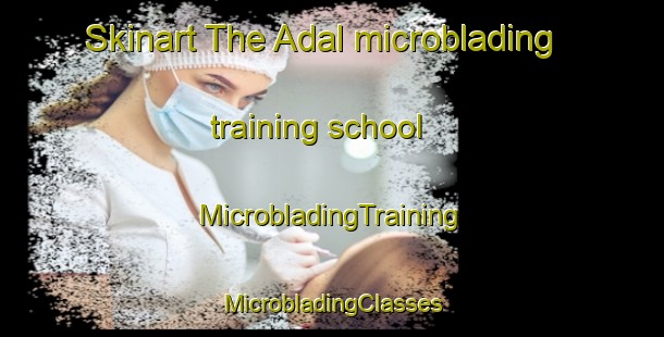 Skinart The Adal microblading training school | #MicrobladingTraining #MicrobladingClasses #SkinartTraining-Sweden