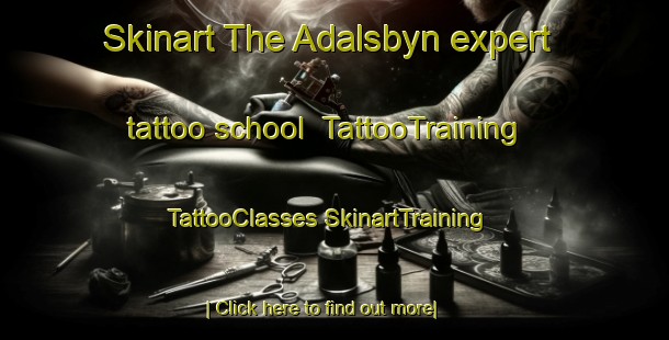 Skinart The Adalsbyn expert tattoo school | #TattooTraining #TattooClasses #SkinartTraining-Sweden