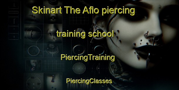 Skinart The Aflo piercing training school | #PiercingTraining #PiercingClasses #SkinartTraining-Sweden