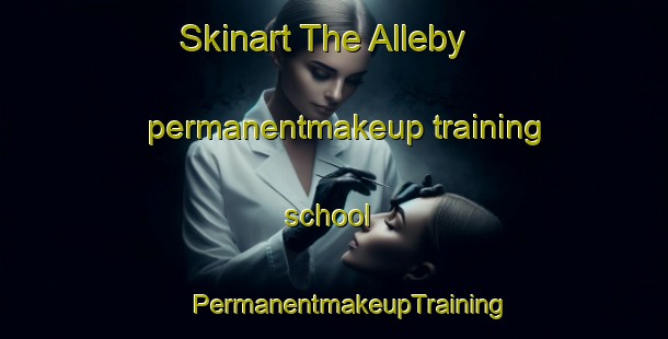 Skinart The Alleby permanentmakeup training school | #PermanentmakeupTraining #PermanentmakeupClasses #SkinartTraining-Sweden