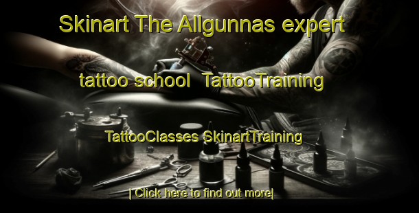 Skinart The Allgunnas expert tattoo school | #TattooTraining #TattooClasses #SkinartTraining-Sweden