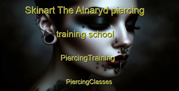 Skinart The Alnaryd piercing training school | #PiercingTraining #PiercingClasses #SkinartTraining-Sweden