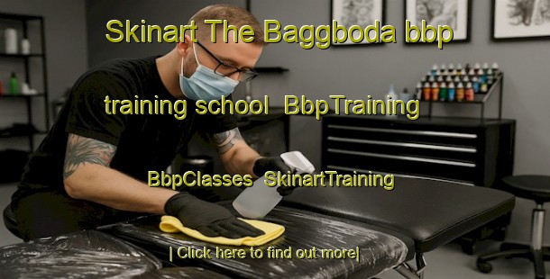 Skinart The Baggboda bbp training school | BbpTraining | BbpClasses | SkinartTraining-Sweden