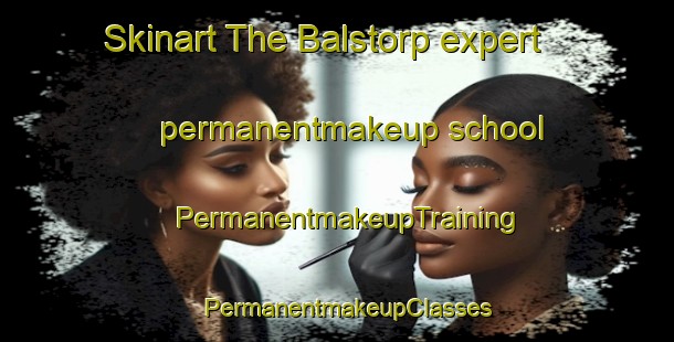 Skinart The Balstorp expert permanentmakeup school | PermanentmakeupTraining | PermanentmakeupClasses | SkinartTraining-Sweden