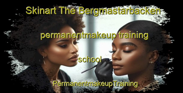 Skinart The Bergmastarbacken permanentmakeup training school | #PermanentmakeupTraining #PermanentmakeupClasses #SkinartTraining-Sweden