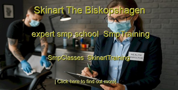 Skinart The Biskopshagen expert smp school | SmpTraining | SmpClasses | SkinartTraining-Sweden
