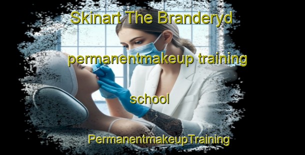 Skinart The Branderyd permanentmakeup training school | #PermanentmakeupTraining #PermanentmakeupClasses #SkinartTraining-Sweden