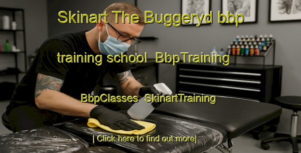 Skinart The Buggeryd bbp training school | BbpTraining | BbpClasses | SkinartTraining-Sweden