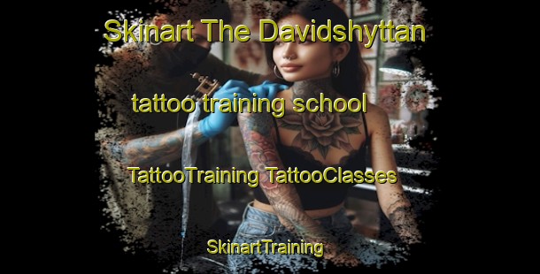 Skinart The Davidshyttan tattoo training school | #TattooTraining #TattooClasses #SkinartTraining-Sweden