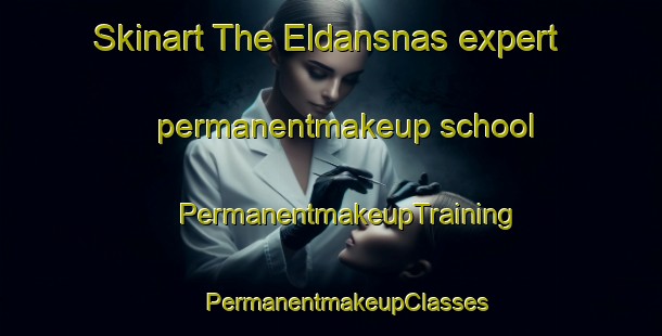 Skinart The Eldansnas expert permanentmakeup school | #PermanentmakeupTraining #PermanentmakeupClasses #SkinartTraining-Sweden