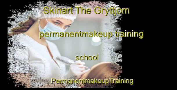 Skinart The Gryttjom permanentmakeup training school | #PermanentmakeupTraining #PermanentmakeupClasses #SkinartTraining-Sweden