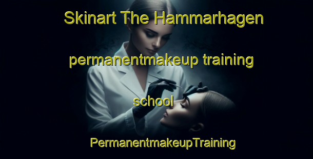 Skinart The Hammarhagen permanentmakeup training school | #PermanentmakeupTraining #PermanentmakeupClasses #SkinartTraining-Sweden