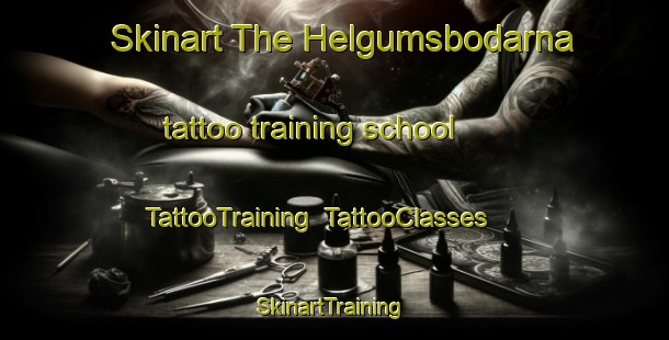 Skinart The Helgumsbodarna tattoo training school | TattooTraining | TattooClasses | SkinartTraining-Sweden
