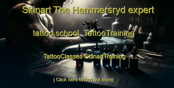 Skinart The Hemmersryd expert tattoo school | #TattooTraining #TattooClasses #SkinartTraining-Sweden