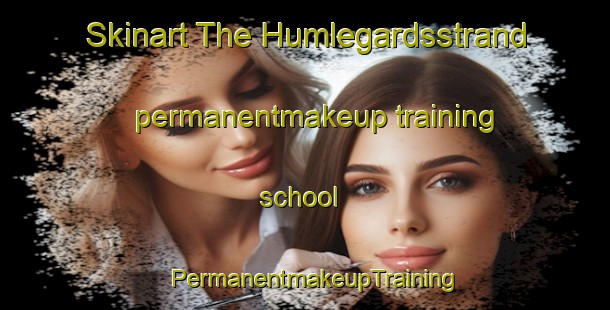 Skinart The Humlegardsstrand permanentmakeup training school | PermanentmakeupTraining | PermanentmakeupClasses | SkinartTraining-Sweden