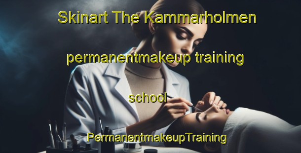 Skinart The Kammarholmen permanentmakeup training school | #PermanentmakeupTraining #PermanentmakeupClasses #SkinartTraining-Sweden