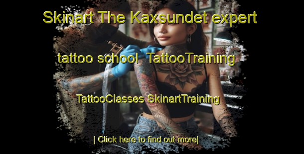 Skinart The Kaxsundet expert tattoo school | #TattooTraining #TattooClasses #SkinartTraining-Sweden