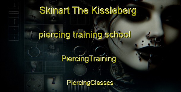 Skinart The Kissleberg piercing training school | #PiercingTraining #PiercingClasses #SkinartTraining-Sweden