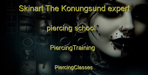 Skinart The Konungsund expert piercing school | #PiercingTraining #PiercingClasses #SkinartTraining-Sweden