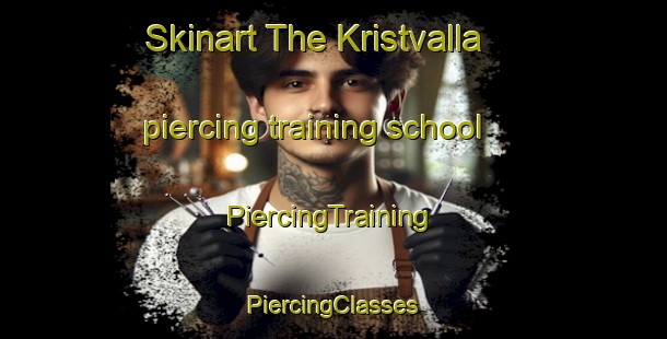 Skinart The Kristvalla piercing training school | #PiercingTraining #PiercingClasses #SkinartTraining-Sweden