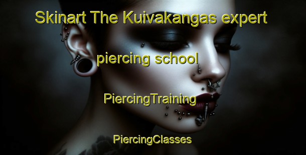 Skinart The Kuivakangas expert piercing school | #PiercingTraining #PiercingClasses #SkinartTraining-Sweden