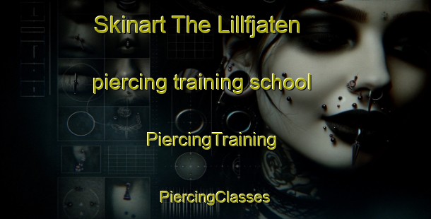 Skinart The Lillfjaten piercing training school | #PiercingTraining #PiercingClasses #SkinartTraining-Sweden