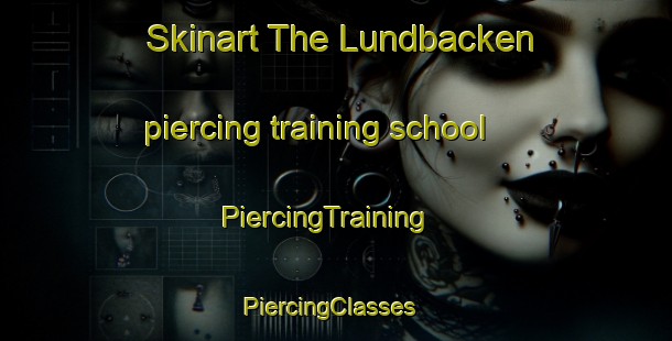 Skinart The Lundbacken piercing training school | PiercingTraining | PiercingClasses | SkinartTraining-Sweden