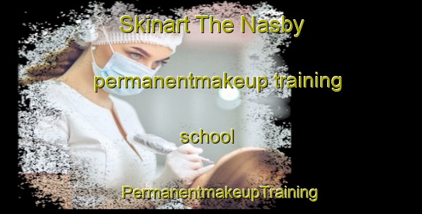 Skinart The Nasby permanentmakeup training school | #PermanentmakeupTraining #PermanentmakeupClasses #SkinartTraining-Sweden