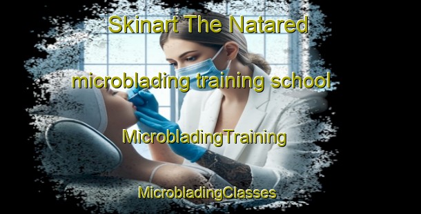 Skinart The Natared microblading training school | MicrobladingTraining | MicrobladingClasses | SkinartTraining-Sweden