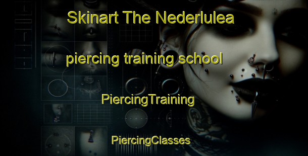 Skinart The Nederlulea piercing training school | PiercingTraining | PiercingClasses | SkinartTraining-Sweden