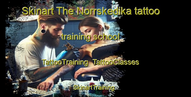 Skinart The Norrskedika tattoo training school | TattooTraining | TattooClasses | SkinartTraining-Sweden