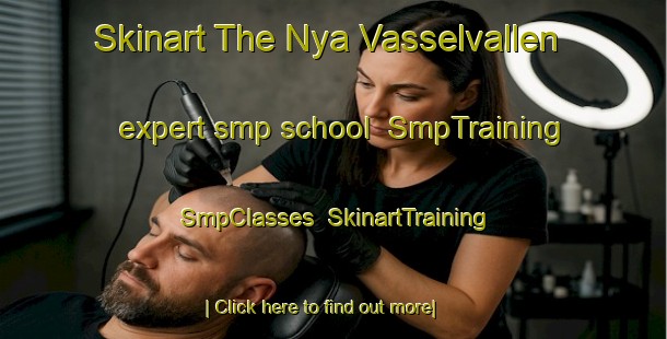 Skinart The Nya Vasselvallen expert smp school | SmpTraining | SmpClasses | SkinartTraining-Sweden