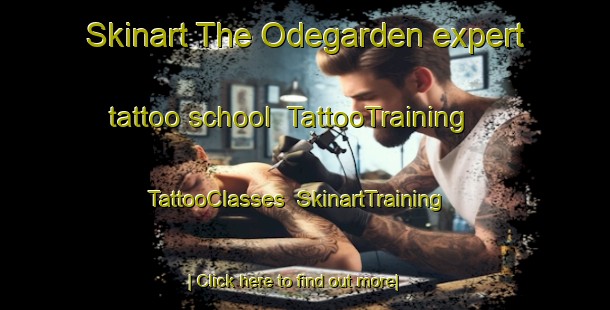 Skinart The Odegarden expert tattoo school | TattooTraining | TattooClasses | SkinartTraining-Sweden