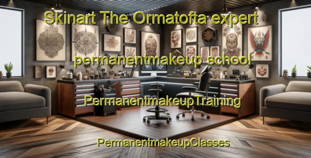 Skinart The Ormatofta expert permanentmakeup school | #PermanentmakeupTraining #PermanentmakeupClasses #SkinartTraining-Sweden