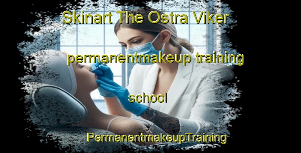 Skinart The Ostra Viker permanentmakeup training school | #PermanentmakeupTraining #PermanentmakeupClasses #SkinartTraining-Sweden