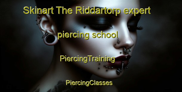 Skinart The Riddartorp expert piercing school | PiercingTraining | PiercingClasses | SkinartTraining-Sweden