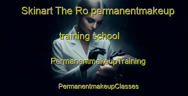 Skinart The Ro permanentmakeup training school | #PermanentmakeupTraining #PermanentmakeupClasses #SkinartTraining-Sweden