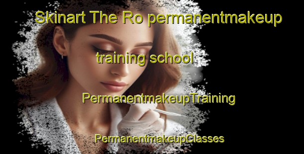 Skinart The Ro permanentmakeup training school | #PermanentmakeupTraining #PermanentmakeupClasses #SkinartTraining-Sweden