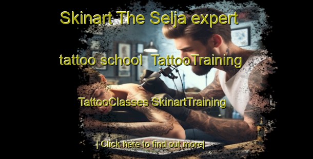 Skinart The Selja expert tattoo school | #TattooTraining #TattooClasses #SkinartTraining-Sweden