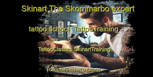 Skinart The Skommarbo expert tattoo school | #TattooTraining #TattooClasses #SkinartTraining-Sweden